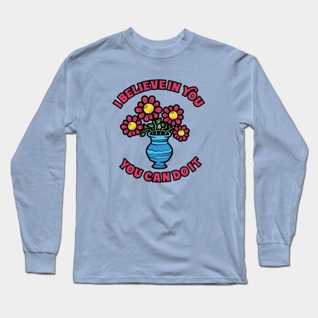 I Believe In You Flower Long Sleeve T-Shirt by Vault Emporium